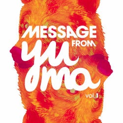 Message From Yuma Vol. 1