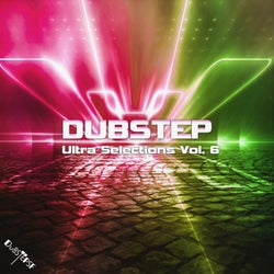 Dubstep Ultra Selections, Vol. 6