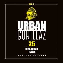 Urban Gorillaz, Vol. 3 (25 Deep-House Tunes)