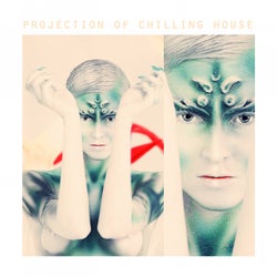 Projection of Chilling House