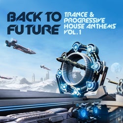 Back to Future, Trance & Progressive House Anthems Vol. 1