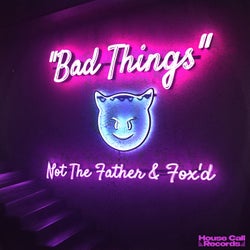 Bad Things