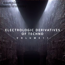 Electrologic Derivatives of Techno, Vol. 11