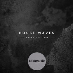 House Waves