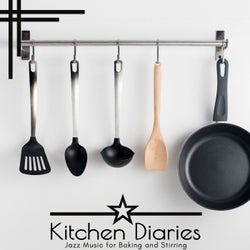 Kitchen Diaries - Jazz Music For Baking And Stirring