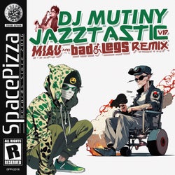 Jazztastic VIP (MIAU & Bad Legs Remix)