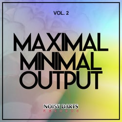 Maximal Minimal Output, Vol. 2