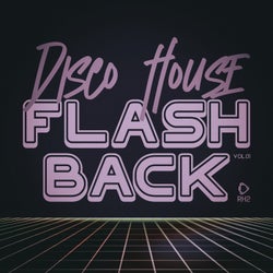 Disco House Flashback, Vol.01