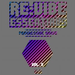 Re:Vibe Essentials - Progressive House, Vol. 5