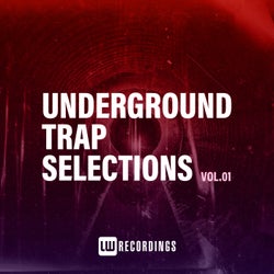 Underground Trap Selections, Vol. 01