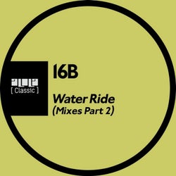 Water Ride (Mixes Part 2)