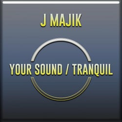 Your Sound / Tranquil