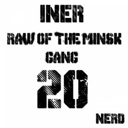 Raw Of The Minsk Gang