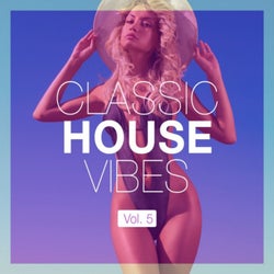 Classic House Vibes, Vol. 5