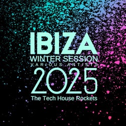 Ibiza Winter Session 2025 (The Tech House Rockets)