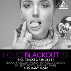 House Blackout Vol. 33