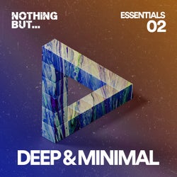 Nothing But... Deep & Minimal Essentials, Vol. 02