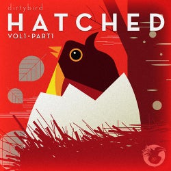 Dirtybird HATCHED (Part 1)