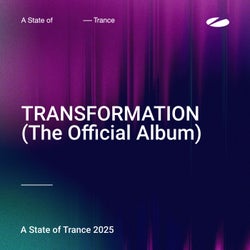 A State of Trance 2025 - TRANSFORMATION (The Official Album) - Extended Versions