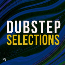 Dubstep Selections