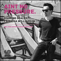 Ain't No Pressure (feat. Sacha Williamson)