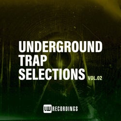 Underground Trap Selections, Vol. 02