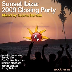 Sunset Ibiza: 2009 Closing Party (Mixed by Duane Harden)