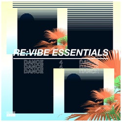 Re:Vibe Essentials: Dance, Vol. 4