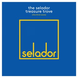 The Selador Treasure Trove (The Third Wave)