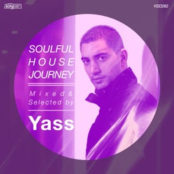 Soulful House Journey: Mixed & Selected By Yass