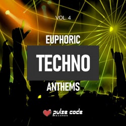 Euphoric Techno Anthems, Vol. 4