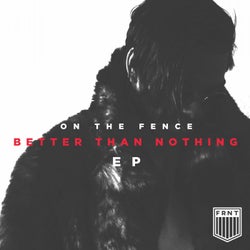 Better Than Nothing EP