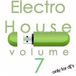 Electro House, Vol. 7 (Only For DJ's)