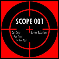 Scope 001 (Jerome Sydenham Special Edit Pt. 2)