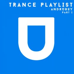 Trance Playlist, Pt. I