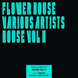 House Vol II