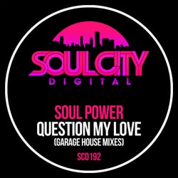 Question My Love (Garage House Mixes)