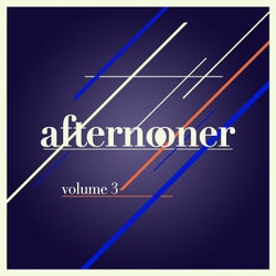 Afternooner, Vol. 3