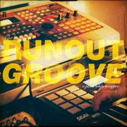 (The) Runoutgroove