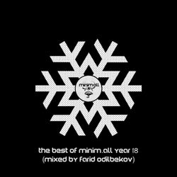 The Best of minim.all Year 2018 (Compiled & Mixed By Farid Odilbekov)