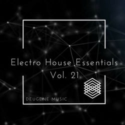 Deugene Music Electro House Essentials, Vol. 21