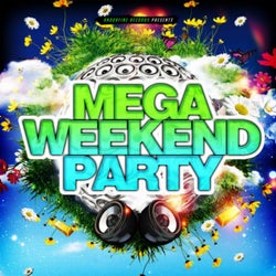 Mega Weekend Party