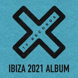 13 Records Ibiza 2021 Album