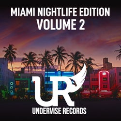 Miami Nightlife Edition - Volume 2