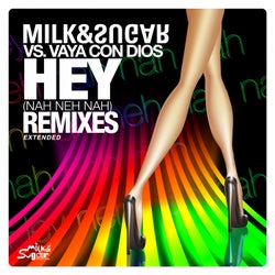 Hey (Nah Neh Nah) [Extended Remixes]