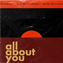 All About You (feat. Foster The People) [Gentle Dom Remix]