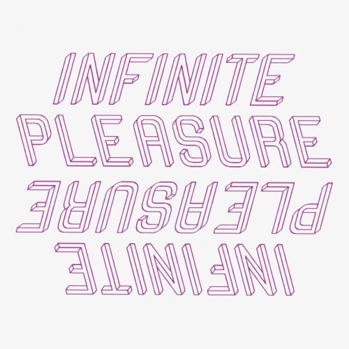 Infinite Pleasure