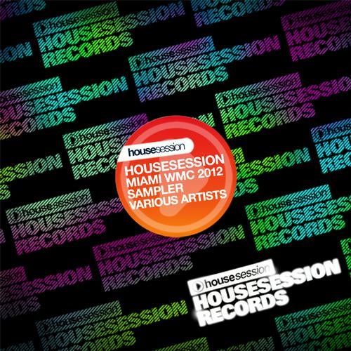 Housesession Miami WMC 2012 Sampler