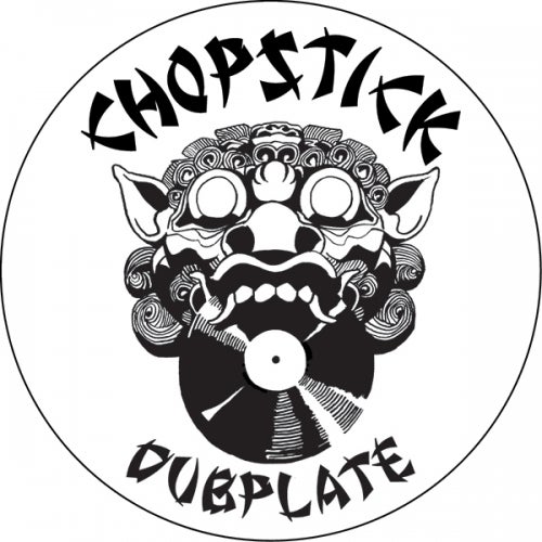 Chopstick Dubplate