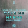 Make Me Wanna (Pola & Bryson Remix)